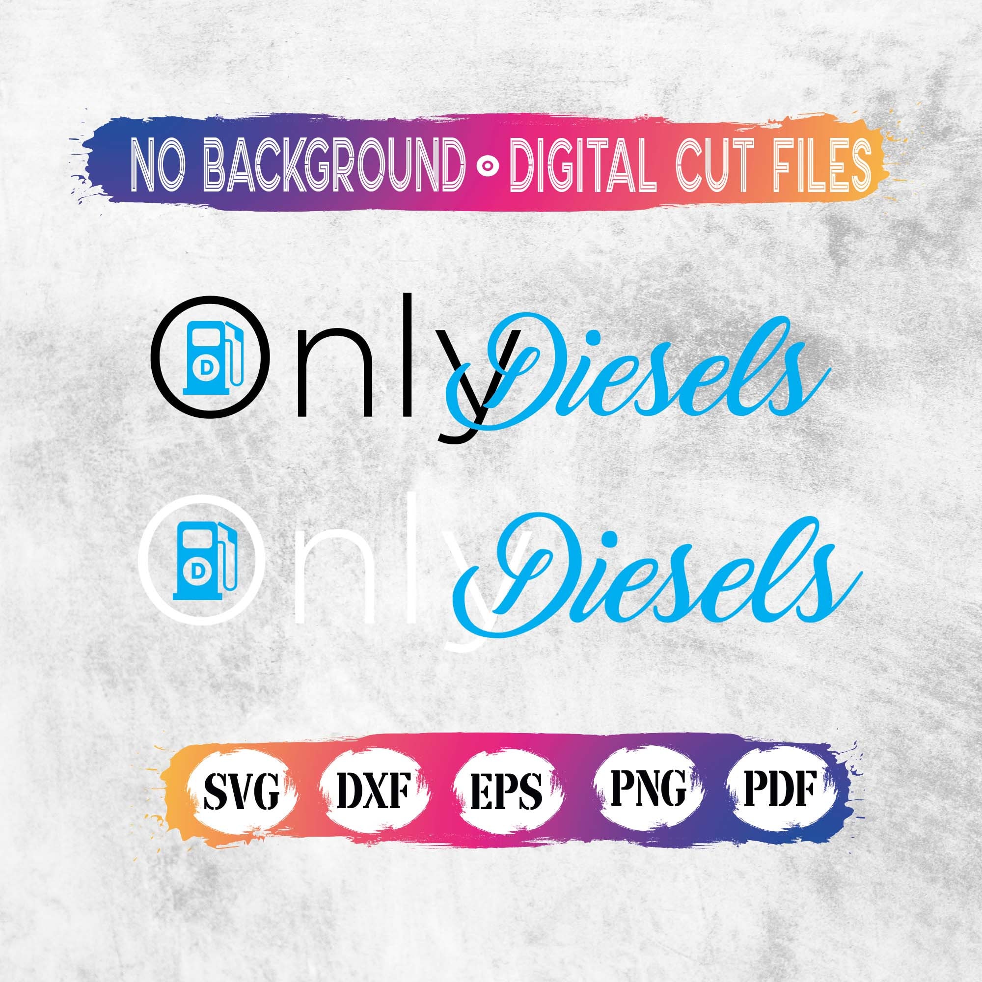 Only Diesels SVG, Onlydiesels Svg,only Svg,only Diesels, Diesels Svg