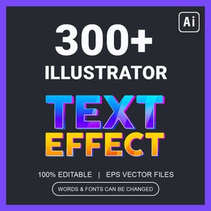 May include: 300+ Illustrator Text Effects. A graphic design template with the text "TEXT EFFECT" in a colorful, layered, and 3D style. The text is editable and the fonts can be changed.