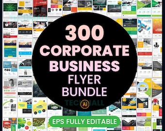 Può includere: Un collage di 300 modelli di volantini aziendali. I volantini sono in vari colori e design, con testo che dice "300 Corporate Business Flyer Bundle" e "EPS Fully Editable".