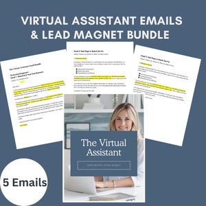 May include: A digital marketing bundle for virtual assistants, featuring a woman working on a laptop. The bundle includes five emails and a lead magnet. The text on the image reads "The Virtual Assistant Lead Magnet + Email Bundle".