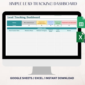 May include: A computer monitor displays a lead tracking dashboard. The dashboard includes sections for status, count, and general info, with fields for first contact date, business name, and more. Text at the bottom reads "GOOGLE SHEETS / EXCEL / INSTANT DOWNLOAD."