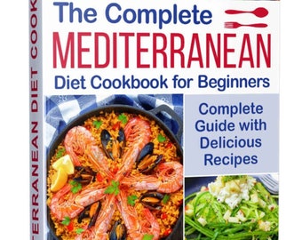 Libro de cocina de la dieta mediterránea: planes de alimentación saludables y recetas de alimentos integrales para la salud y la pérdida de peso.  Libro electronico.   Descarga instantánea.  Planificador de comidas.