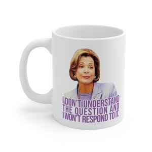 Taza de Lucille Bluth, no entiendo la pregunta, taza graciosa de Arrested Development