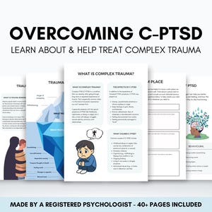 C-PTSD Worksheets for Adults and Teens: Managing and Overcoming Complex Post-Traumatic Stress Disorder and Rebuilding After Complex Trauma