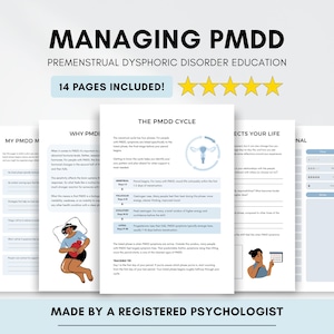 May include: A stack of educational pages titled "MANAGING PMDD" with the subtitle "PREMENSTRUAL DYSPHORIC DISORDER EDUCATION." The pages include the text "14 PAGES INCLUDED!" and are illustrated with diagrams and figures. The bottom of the image reads "MADE BY A REGISTERED PSYCHOLOGIST."