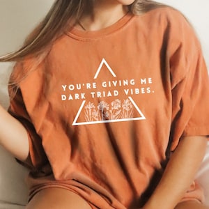 You&#39;re Giving Me Dark Triad Vibes Shirt, Comfort Colors, Comfort Colors Shirt, Dark Academia, Psychology, Dark Academia Clothing, True Crime