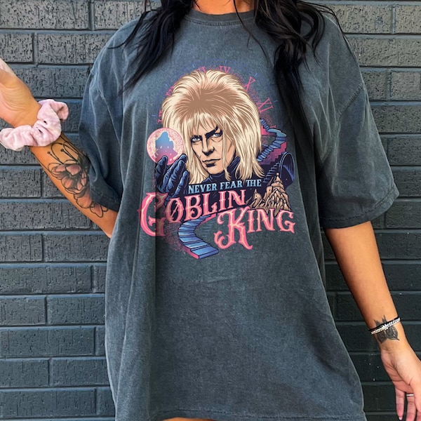 Never Fear the Goblin King Comfort Colors TShirt, Comfort Colors, Goblin King, Goblin King Shirt, Comfort Colors Shirt, Goblin King TShirt