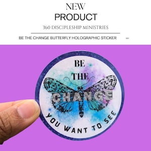 Holographic Butterly Sticker - Be the change you want to see