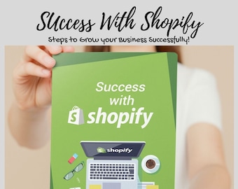 Success With Shopify - Steps to Grow Your Business Successful | PLR EBOOK