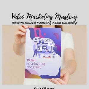 Video Marketing Mastery -  Effective ways of Marketing Videos Successfully | PLR EBOOK