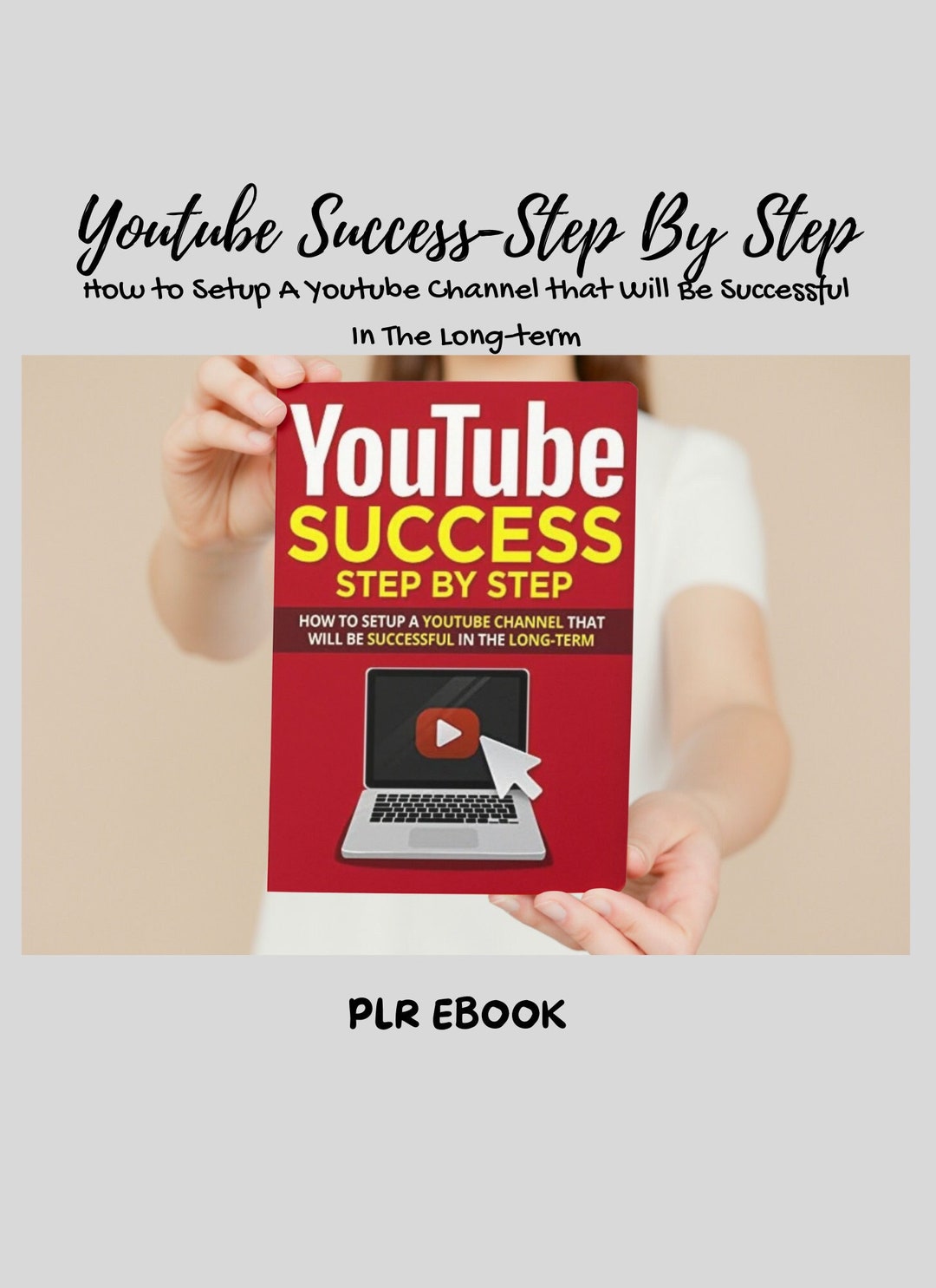 Youtube Success Step by Step - How to Setup A Youtube Channel That Will ...