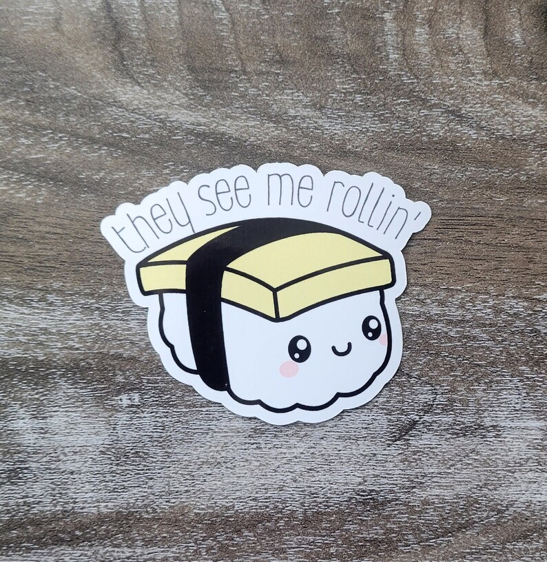 Cute Funny Egg Musubi Kawaii Style Sticker they See Me Rollin Guam