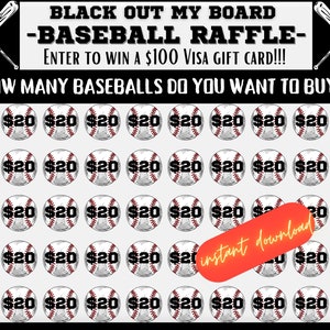 May include: A black and white graphic of baseballs with the text "BLACK OUT MY BOARD - BASEBALL RAFFLE - ENTER TO WIN A $100 VISA GIFT CARD!!! HOW MANY BASEBALLS DO YOU WANT TO BUY?" and the price of each baseball is £20.
