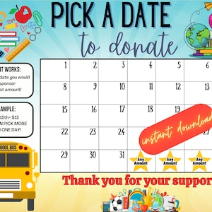 School, pick a date to donate, INSTANT DOWNLOAD, Fundraiser, pay the date, classroom fundraiser, PTA, fundraiser, back to school, teacher