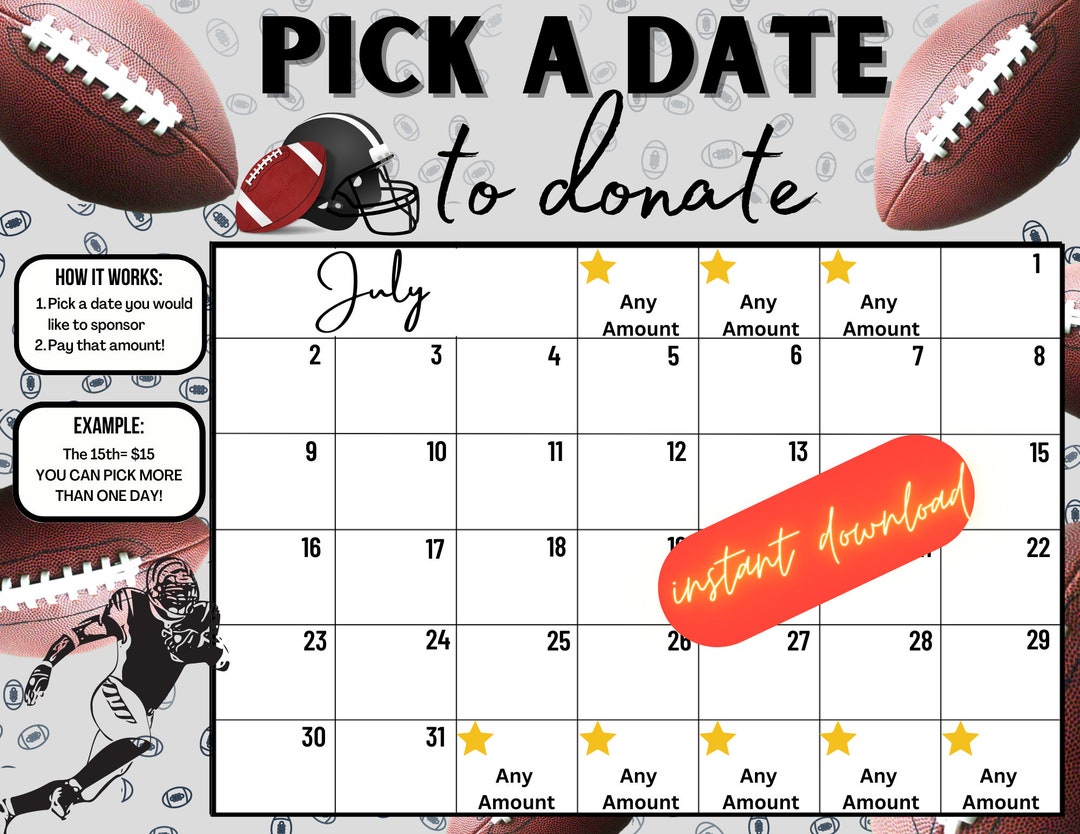 Football July Pick a Date to Donate, Fundraiser, Pay the Date Calendar, Instant Download, July