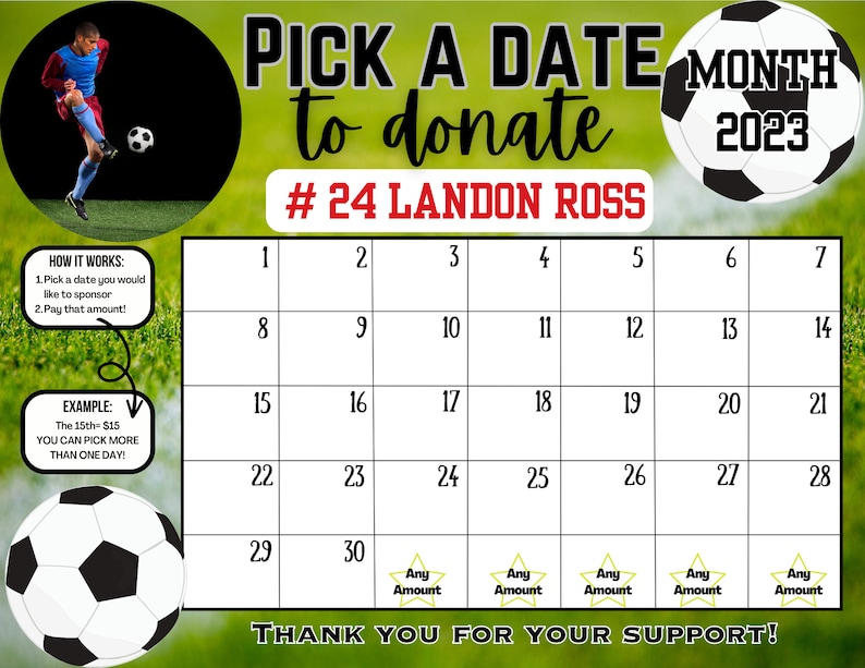 May include: A calendar with a soccer ball theme. The calendar is for the month of January 2023. It says "Pick a date to donate #24 Landon Ross".