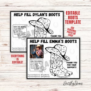 May include: A printable black and white boot-shaped fundraising chart with the text "Help Fill Dylan's Boots" and "Help Fill Emma's Boots". The chart has a picture frame for a photo and a space for a logo. The chart has numbers from $4 to $31 in the boot.