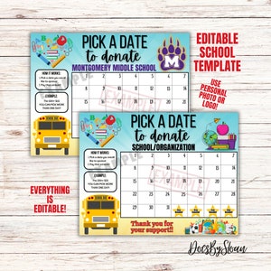 May include: Editable school fundraiser template with a blue, yellow, and white color scheme. The template features a calendar with a school bus graphic and the text "Pick a date to donate" and "Montgomery Middle School".
