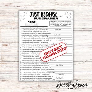 Puede incluir: Un juego de recaudación de fondos imprimible con el título "Just Because... Fundraiser". El juego incluye una lista de 30 razones para donar dinero, con un monto de donación sugerido para cada razón. El juego está diseñado para ser utilizado para una recaudación de fondos o un evento benéfico.