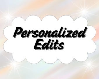 Personalized Edits