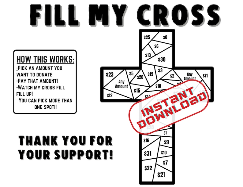 May include: A black and white image of a cross with numbers on each section. The cross is divided into 20 sections. The text "FILL MY CROSS" is at the top of the image. The text "HOW THIS WORKS:" is in a box to the left of the cross. The text "INSTANT DOWNLOAD" is in a red circle over the cross. The text "THANK YOU FOR YOUR SUPPORT!" is at the bottom of the image.