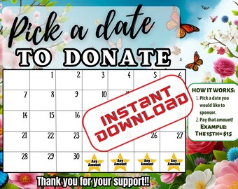 Spring pick a date to donate, All purpose, pay the date,  fundraiser calendar,  Spring themed fundraiser calendar, Fundraiser 30 days any