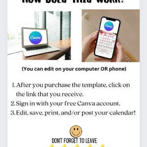 May include: A graphic showing how to edit a calendar template on a computer or phone using Canva. The text reads "How does this work?" and includes instructions to purchase the template, click on the link, sign in with a free Canva account, and edit, save, print, and/or post the calendar. The graphic includes a smiley face and five stars with the text "Don't forget to leave."