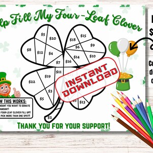 May include: A printable St. Patrick's Day fundraiser featuring a four-leaf clover divided into sections with dollar amounts. The image includes a leprechaun illustration, balloons, a pot of gold, and the text "Help Fill My Four-Leaf Clover".