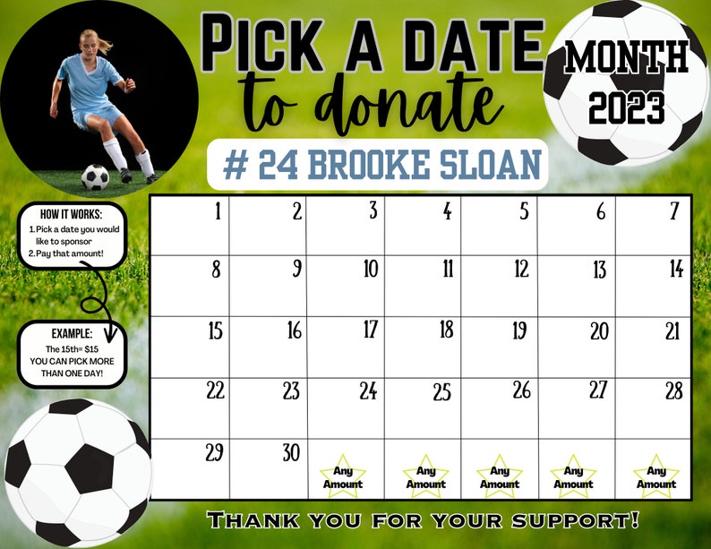 May include: A green and white calendar with a soccer ball theme. The calendar is for the month of January 2023. It has a picture of a girl playing soccer and the text "Pick a date to donate #24 Brooke Sloan".