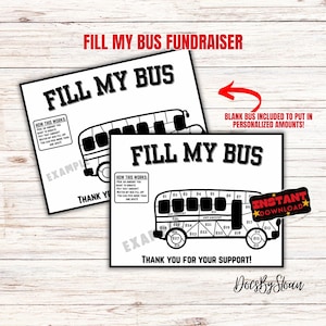 May include: Black and white "Fill My Bus" fundraiser printables. One shows a bus with numbered sections for donations, the other a blank bus. Includes instructions and the text "Thank you for your support!" and "Instant Download".