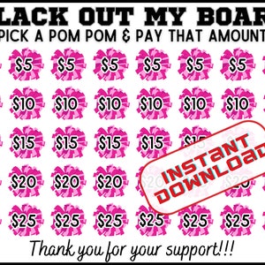 May include: A printable game board with pink pom-poms and dollar amounts. The game is called "Black Out My Board" and the instructions are to pick a pom-pom and pay that amount. The text "Instant Download" is on the board.