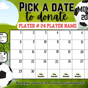May include: A green and white calendar with a soccer ball graphic. The calendar is for the month of 2023 and has the text "Pick a date to donate" and "Player #24 Player Name".