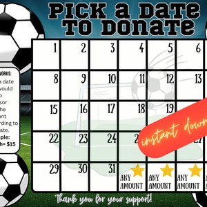 Soccer pick a date to donate, INSTANT DOWNLOAD, Fundraiser, pay the date, fundraiser calendar