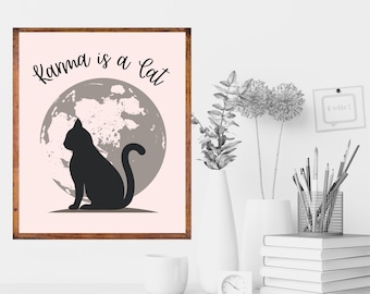Karma Is a cat wall art Pink Poster Printable Dorm Room Decor Cat Poster Cat Wall Art Digital Download to Print on Poster or Canvas for Gift