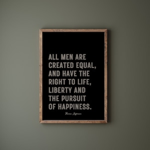 Thomas Jefferson Zitat, Inspirierendes Vaterländisches Zitat, Leben-Freiheit und das Streben nach Glück, Vaterländischer Druck, Vaterländisches Wanddekor