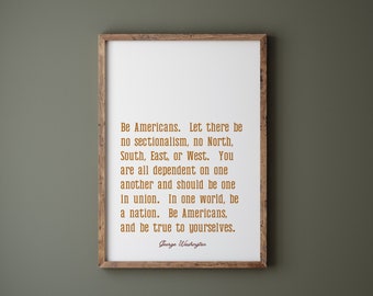 George Washington Quote | Patriotic Print | Be Americans | Vintage Quote Poster | Inspirational Quote | Digital Download