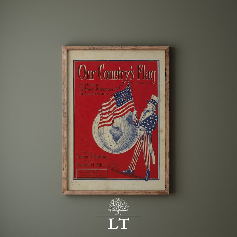 Puede incluir: Una portada de partitura vintage con una bandera estadounidense roja, blanca y azul con un globo terr&aacute;queo y el T&iacute;o Sam sosteniendo la bandera. El t&iacute;tulo de la canci&oacute;n es "Our Country's Flag" y el texto dice "Its Mission To Bring Freedom To All Mankind".