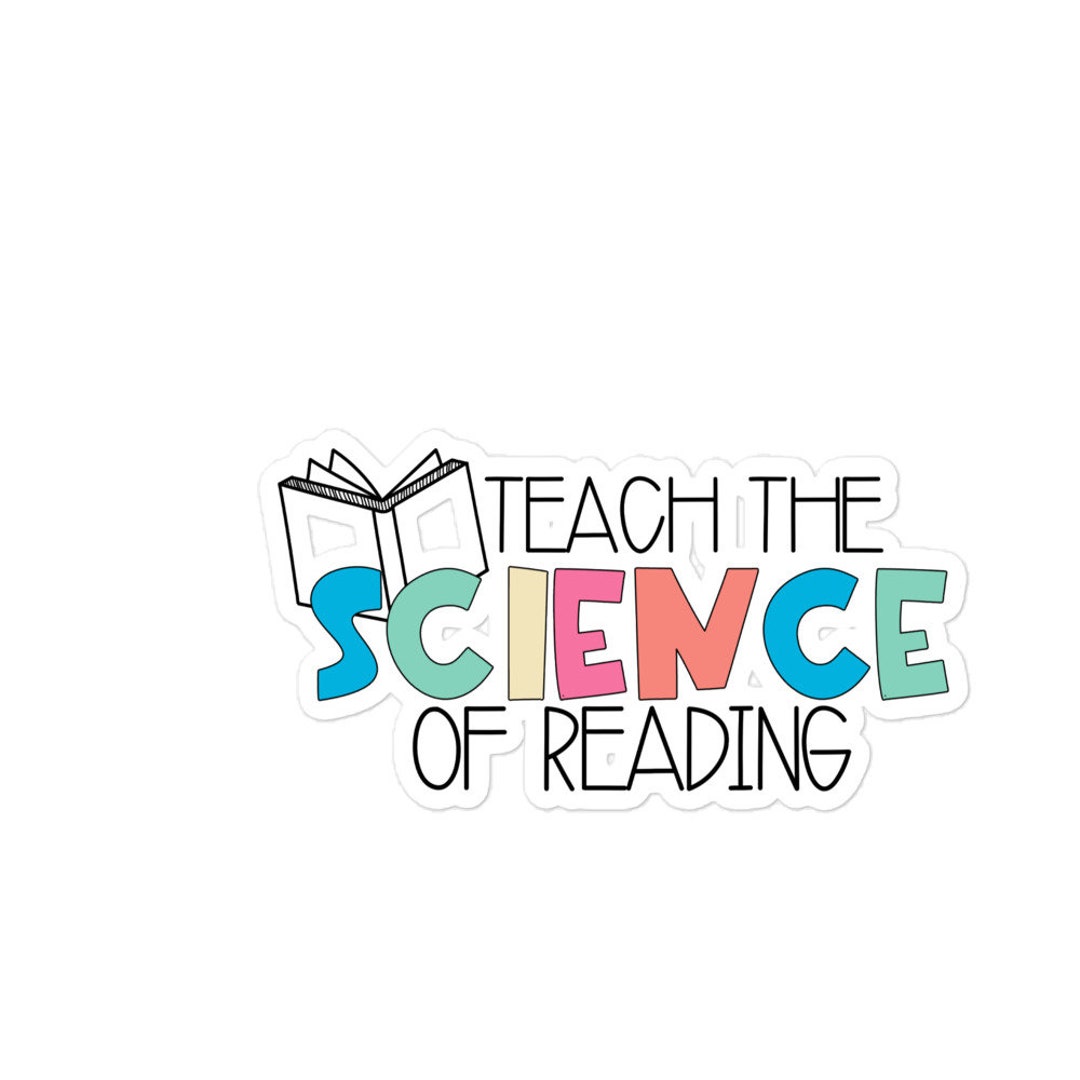 Teach the Science of Reading Sticker - Etsy