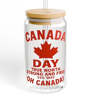 Canada Day Glasbecher, 16 Unzen Ahornblatt UV-Druck Glasdose mit Bambusdeckel und Strohhalm, Oh Canada, True North Strong and Free Cup