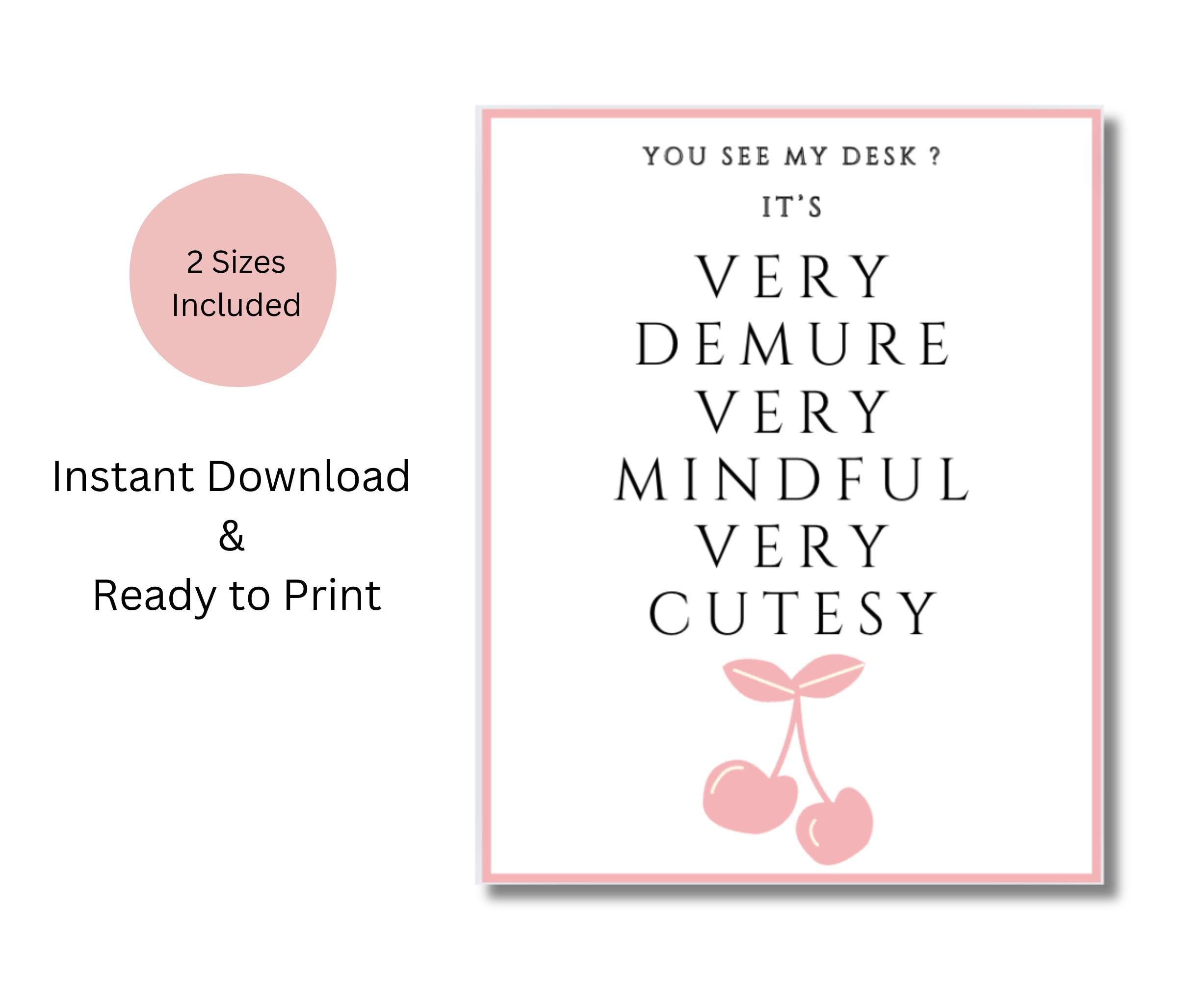 Very Demure, Very Cutesy Digital Print for Desk | Office | Cubicle ...