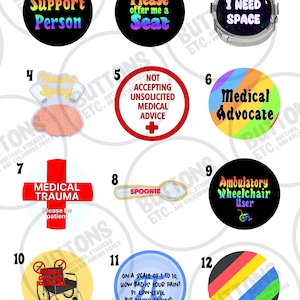 May include: Twelve colorful round buttons with different messages and images. The buttons include messages like "Support Person", "Please offer me a Seat", "I Need Space", "Neuro Spicy", "Not Accepting Unsolicited Medical Advice", "Medical Advocate", "Medical Trauma", "Spoonie", "Ambulatory Wheelchair User", "Hands Off My Handles", "On a scale of 1 to 10, how bad is your pain? PI. Low-level but never ending", and a rainbow striped button.