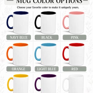 May include: A grid of nine ceramic mugs with white bodies and coloured handles and interiors. The colours include navy blue, black, pink, orange, light blue, red, yellow, purple, and white. The text reads MUG COLOR OPTIONS and Choose your favourite colour to make it uniquely yours.