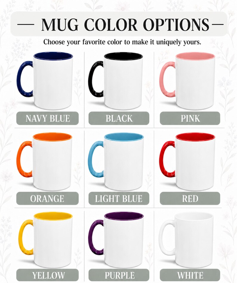 May include: A grid of nine ceramic mugs with white bodies and coloured handles and interiors. The colours include navy blue, black, pink, orange, light blue, red, yellow, purple, and white. The text reads MUG COLOR OPTIONS and Choose your favourite colour to make it uniquely yours.