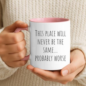 Funny Retirement Mug, Funny Going Away Cup, Sarcastic Goodbye Gift, Office Farewell Mug, 11oz & 15oz image 11