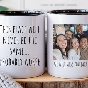 Funny Retirement Mug, Funny Going Away Cup, Sarcastic Goodbye Gift, Office Farewell Mug, 11oz & 15oz image 2