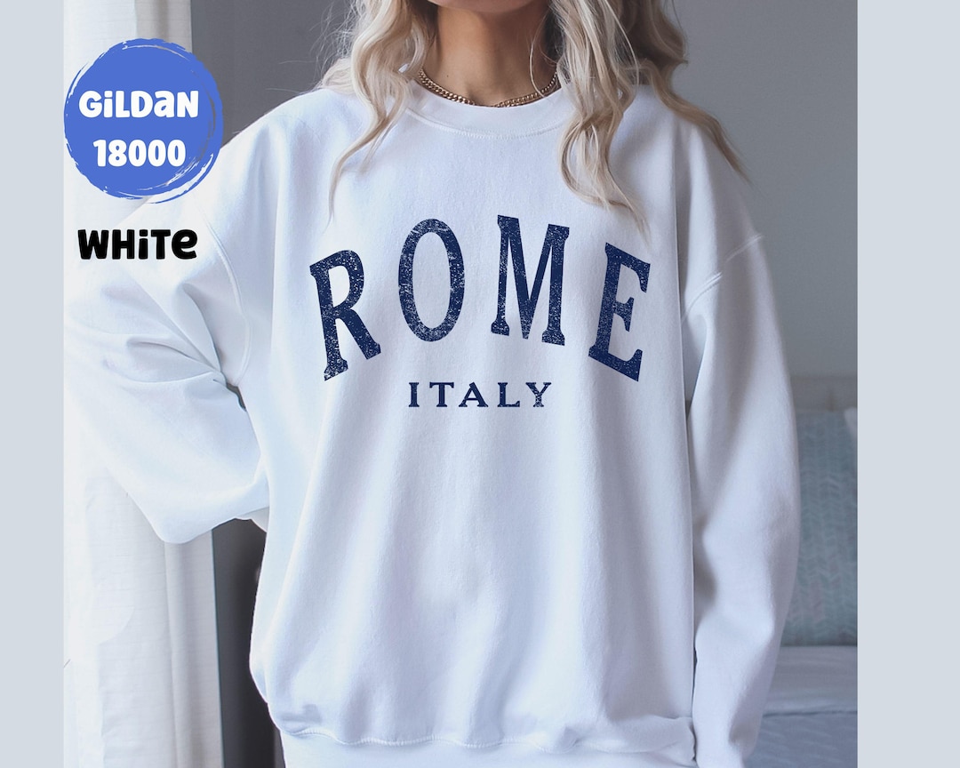 Rome Shirt, Rome Sweatshirt, Italy Pullover, Italy Vacation Travel ...