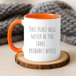 Funny Retirement Mug, Funny Going Away Cup, Sarcastic Goodbye Gift, Office Farewell Mug, 11oz & 15oz image 12