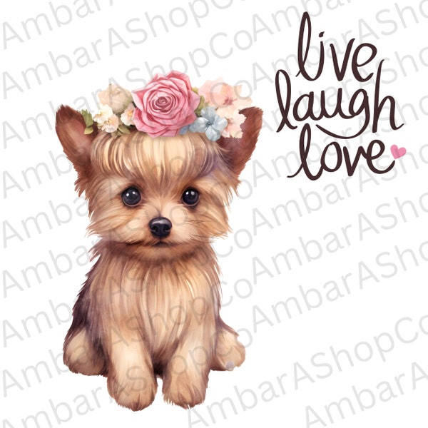 Floral Yorkie png Dog with flower crown png Live Laugh Love png Floral dog png Watercolor Yorkie Dog wearing flower wreath Yorkshire terrier
