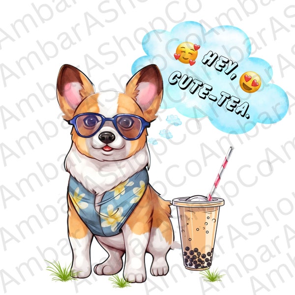 Corgi with Boba tea png Hey Cute-Tea png Pembroke Welsh Corgi Owner Sublimation Design Watercolor Boba tea Funny saying png Watercolor Dog