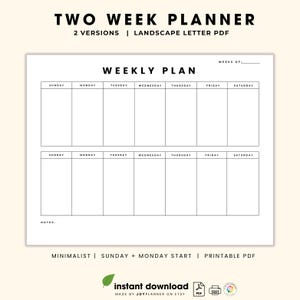 May include: A minimalist two-week planner in landscape letter PDF format. The white page features a "WEEKLY PLAN" layout with sections for each day of the week, repeated for two weeks. Text includes "TWO WEEK PLANNER" and "instant download".